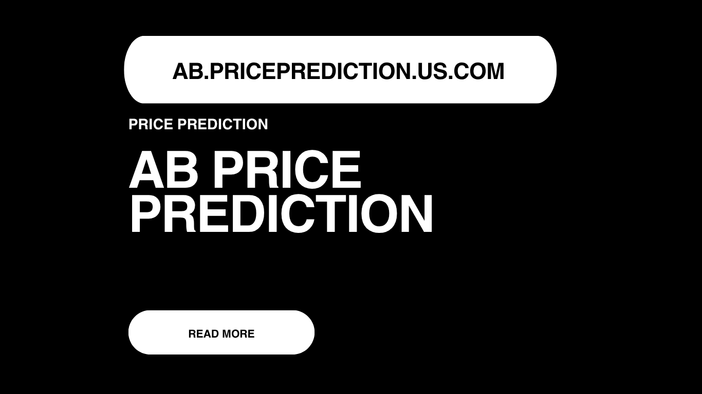 AB Price Prediction | AB Forecast 2025, 2030, 2040